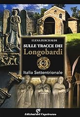 Sulle tracce longobardi. usato  Spedito ovunque in Italia 