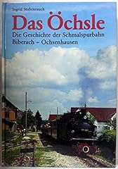 öchsle geschichte schmalspurb gebraucht kaufen  Wird an jeden Ort in Deutschland