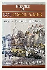 Histoire boulogne mer d'occasion  Livré partout en Belgiqu