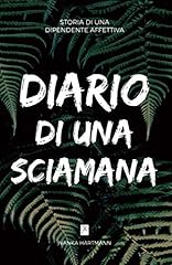 Diario una sciamana usato  Spedito ovunque in Italia 