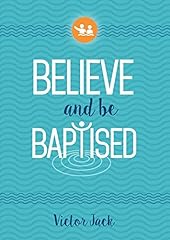 Believe baptised for sale  Delivered anywhere in USA 