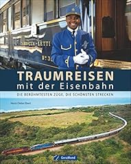 Traumreisen eisenbahn berühmt gebraucht kaufen  Wird an jeden Ort in Deutschland