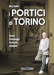 Portici torino. storie. usato  Spedito ovunque in Italia 