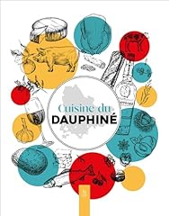 Cuisine dauphiné recettes d'occasion  Livré partout en Belgiqu