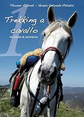 Trekking cavallo. tecniche usato  Spedito ovunque in Italia 