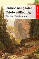 Edelweißkönig hochlandroman gebraucht kaufen  Wird an jeden Ort in Deutschland