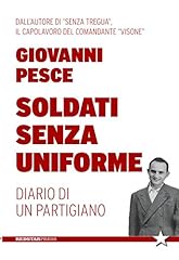 Soldati senza uniforme. usato  Spedito ovunque in Italia 