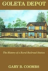 Goleta depot history for sale  Delivered anywhere in USA 