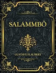 Salammbô gustave flaubert d'occasion  Livré partout en France