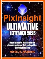 Pixinsight ultimativer leitfad gebraucht kaufen  Wird an jeden Ort in Deutschland