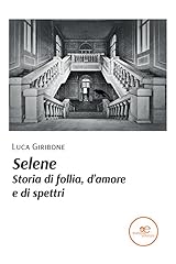 Selene. storia follia usato  Spedito ovunque in Italia 