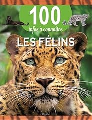 Félins 100 infos d'occasion  Livré partout en France