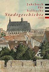 Jahrbuch hallische stadtgeschi gebraucht kaufen  Wird an jeden Ort in Deutschland