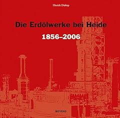 Erdölwerke heide dithmarschen gebraucht kaufen  Wird an jeden Ort in Deutschland