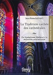 Tradition cachée cathedrales d'occasion  Livré partout en France