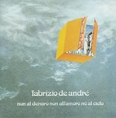 Non Al Denaro, Non All'Amore, Ne Al Cielo (180 Gr. usato  Spedito ovunque in Italia 
