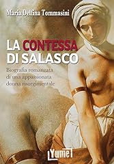Contessa salasco. biografia usato  Spedito ovunque in Italia 
