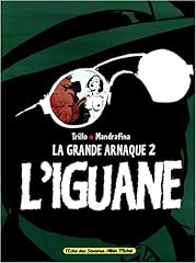 Iguane. grande arnaque d'occasion  Livré partout en France