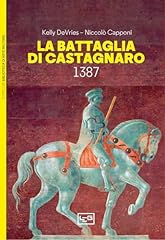 Battaglia castagnaro 1387 usato  Spedito ovunque in Italia 