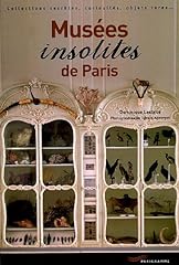 Musées insolites paris d'occasion  Livré partout en Belgiqu