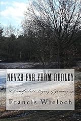 Never far dudley for sale  Delivered anywhere in USA 