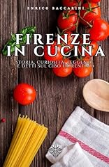 Firenze cucina storia usato  Spedito ovunque in Italia 