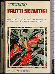 Cercatutto. frutti selvatici usato  Spedito ovunque in Italia 
