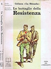 Battaglie della resistenza. usato  Spedito ovunque in Italia 