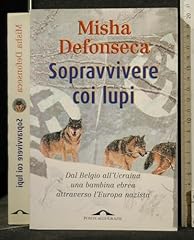 Sopravvivere coi lupi. usato  Spedito ovunque in Italia 