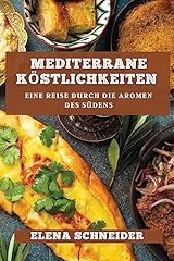 Mediterrane köstlichkeiten re gebraucht kaufen  Wird an jeden Ort in Deutschland