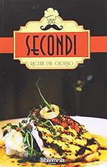 Secondi. ricette del usato  Spedito ovunque in Italia 