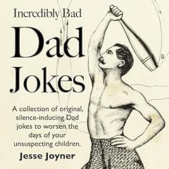 Incredibly bad dad for sale  Delivered anywhere in USA 