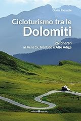 Cicloturismo tra dolomiti. usato  Spedito ovunque in Italia 