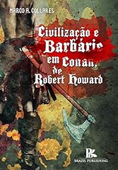 Civilização barbarie conan usato  Spedito ovunque in Italia 