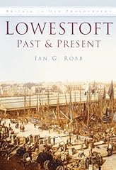 Lowestoft past present for sale  Delivered anywhere in UK