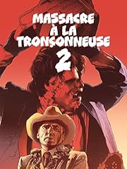 Massacre tronçonneuse 2 d'occasion  Livré partout en France