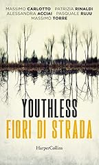 Youthless. fiori strada usato  Spedito ovunque in Italia 