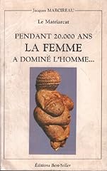 Matriarcat. 20000 ans d'occasion  Livré partout en France