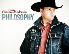 Clinton anderson philosophy for sale  Delivered anywhere in USA 