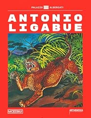 Antonio ligabue. ediz. usato  Spedito ovunque in Italia 