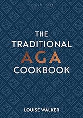 The Traditional Aga Cookbook: Recipes for your home, used for sale  Delivered anywhere in Ireland