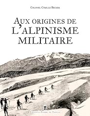 Origines alpinisme militaire d'occasion  Livré partout en France