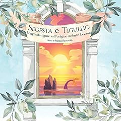 Segesta tigullio leggenda usato  Spedito ovunque in Italia 