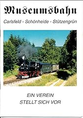 Museumsbahn carlsfeld schönhe gebraucht kaufen  Wird an jeden Ort in Deutschland