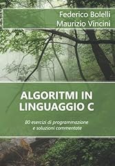 Algoritmi linguaggio esercizi usato  Spedito ovunque in Italia 