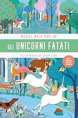 Gli unicorni fatati. usato  Spedito ovunque in Italia 