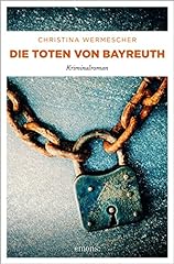 Toten bayreuth kriminalroman gebraucht kaufen  Wird an jeden Ort in Deutschland