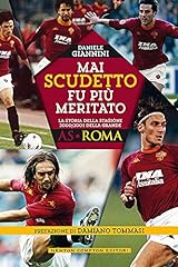 Mai scudetto fu più meritato. La storia della stagione 2000/2001 della grande AS Roma usato  Spedito ovunque in Italia 