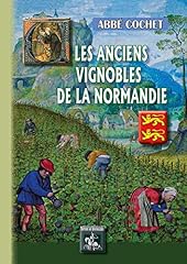 Anciens vignobles normandie d'occasion  Livré partout en France