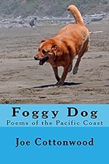 Foggy Dog: Poems of the Pacific Coast for sale  Delivered anywhere in Canada
